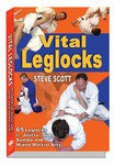 Vital Leglocks by Steve Scott